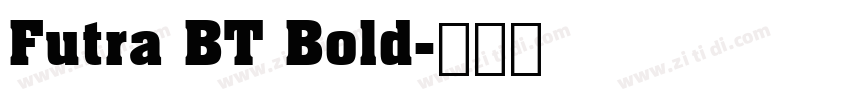 Futra BT Bold字体转换